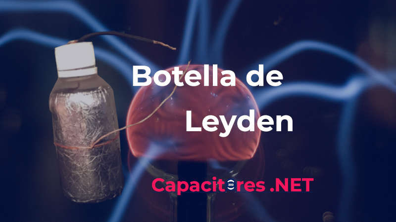 BOTELLA DE LEYDEN ¿CÓMO REALIZAR ESTE EXPERIMENTO?