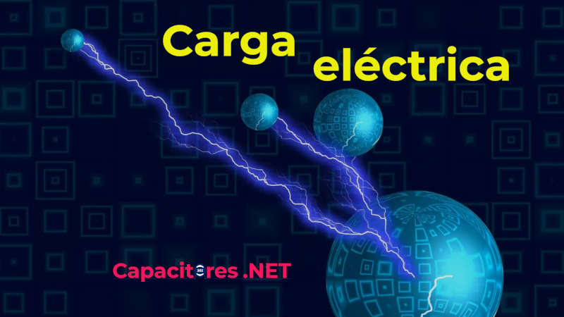 Carga eléctrica: unidad de medida, tipos y leyes que la rigen.